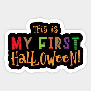 Halloween This is My First Halloween Sticker